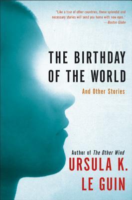 The Birthday of the World and Other Stories (Hainish Cycle, #9)