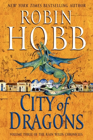 City of Dragons (Rain Wild Chronicles, #3)