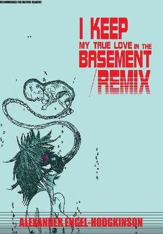 I Keep My True Love in the Basement/REMIX