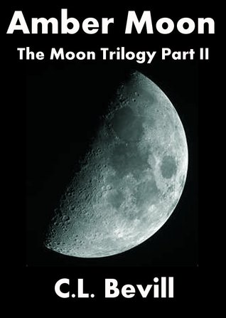Amber Moon (Moon Trilogy, Part II)