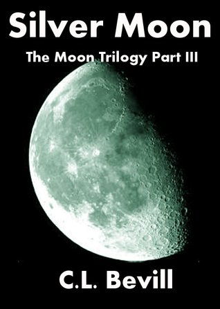 Silver Moon (Moon Trilogy Part III)