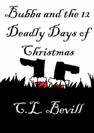 Bubba and the 12 Deadly Days of Christmas (Bubba Snoddy, #2)