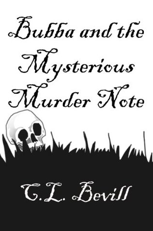 Bubba and the Mysterious Murder Note (Bubba Snoddy, #4)