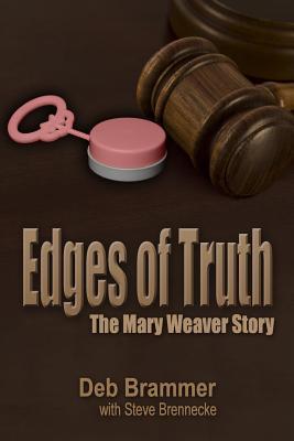 Edges of Truth: The Mary Weaver Story