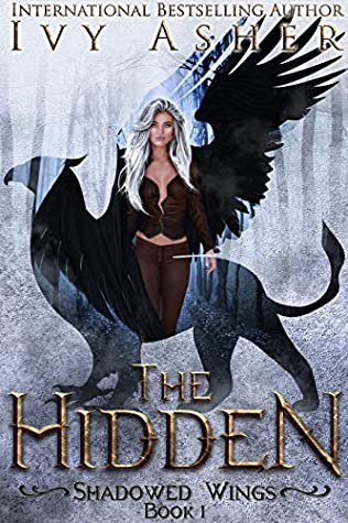 The Hidden (Shadowed Wings, #1)