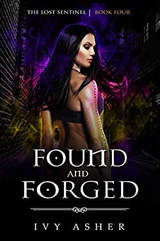 Found and Forged (The Lost Sentinel, #4)