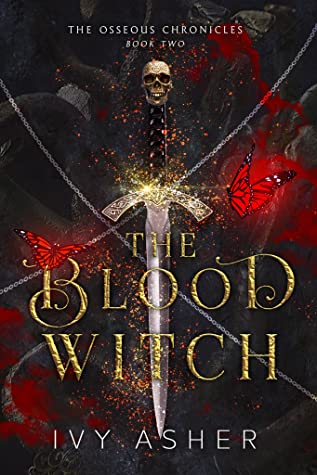 The Blood Witch (The Osseous Chronicles, #2)