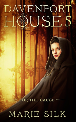 For the Cause (Davenport House #5)