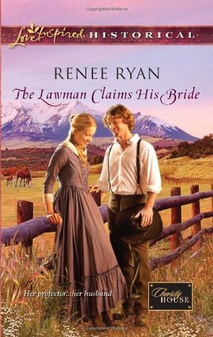 The Lawman Claims His Bride (Charity House, #4)