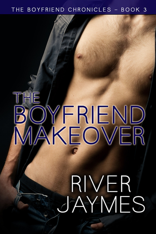 The Boyfriend Makeover (The Boyfriend Chronicles, #3)