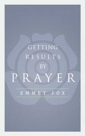 Getting Results By Prayer