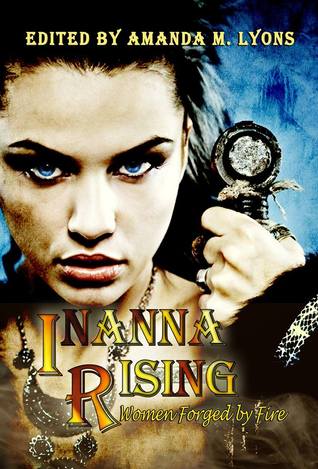 Inanna Rising: Women Forged in Fire