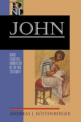 John (Baker Exegetical Commentary on the New Testament)