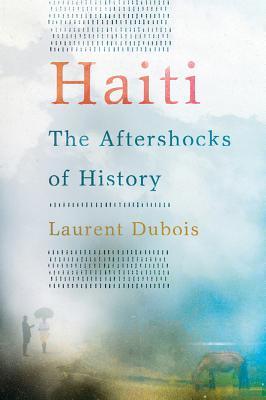 Haiti: The Aftershocks of History