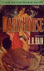 Dark Horse (Jim Knighthorse, #1)