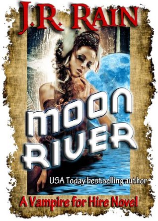 Moon River (Vampire for Hire #8)