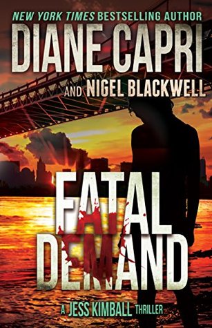 Fatal Demand (Jess Kimball Thriller, #2)