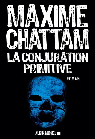 La Conjuration primitive (Section de Recherche de Paris, #1)