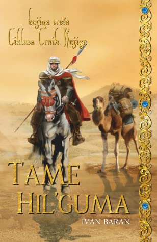 Tame Hil'guma (Ciklus Crnih Knjiga, #3)