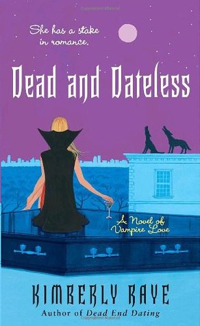 Dead and Dateless (Dead End Dating, #2)