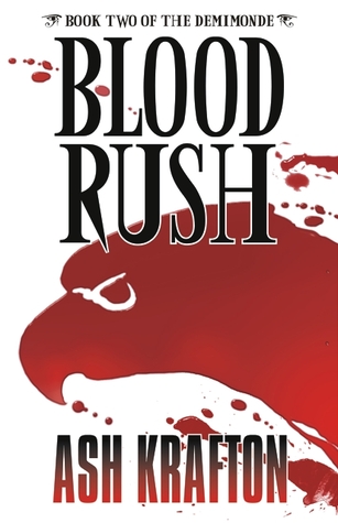 Blood Rush (Demimonde, #2)