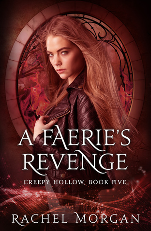 A Faerie's Revenge (Creepy Hollow, #5)