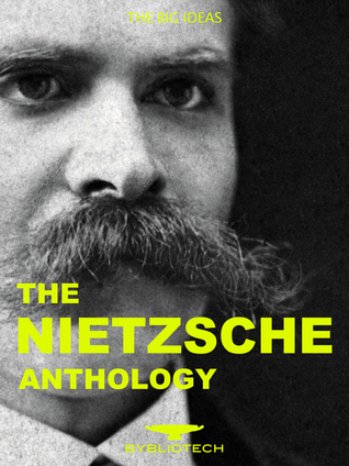 The Nietzsche Anthology