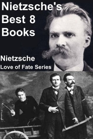Nietzsche's Best 8 Books (Gay Science, Ecce Homo, Zarathustra, Dawn, Twilight of the Idols, Antichrist, Beyond Good and Evil, Genealogy of Morals)