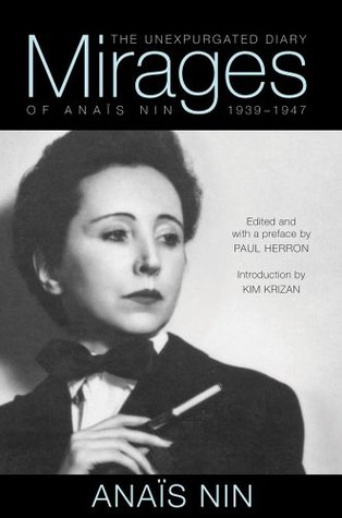 Mirages: The Unexpurgated Diary of Anais Nin (1939-1947)