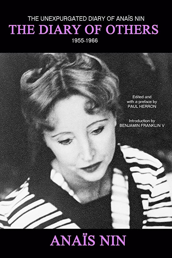 The Diary of Others: The Unexpurgated Diary of Anaïs Nin, 1955-1966