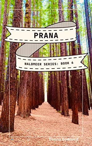 Prana (Waldmeer, #6)