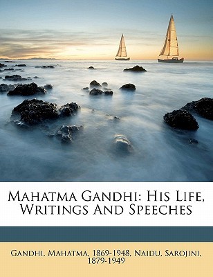 His Life, Writings and Speeches