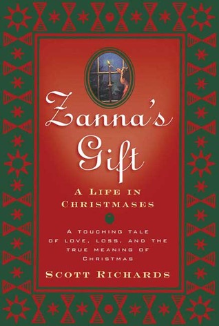 Zanna's Gift: A Life in Christmases