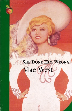 She Done Him Wrong (Virago Modern Classics)