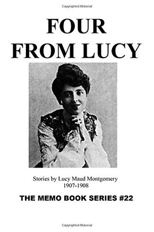 Four From Lucy: Memo Book Series #22 -- 1907-1908 (The Memo Book Series)