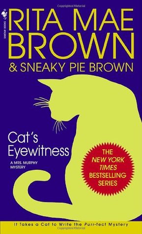 Cat's Eyewitness (Mrs. Murphy, #13)
