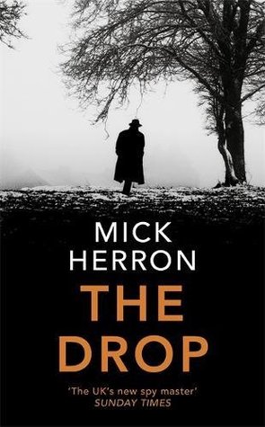 The Drop (Slough House, #5.5)