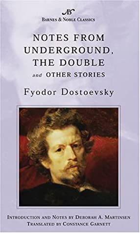 Notes from Underground, The Double and Other Stories (B&N Classics)