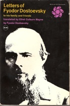 Letters of Fyodor Dostoevsky to his family and friends