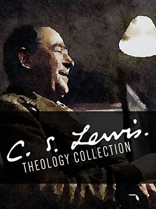 C.S. Lewis Theology Collection: An 11-Book Anthology