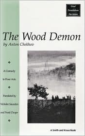 The Wood Demon: A Comedy in Four Acts