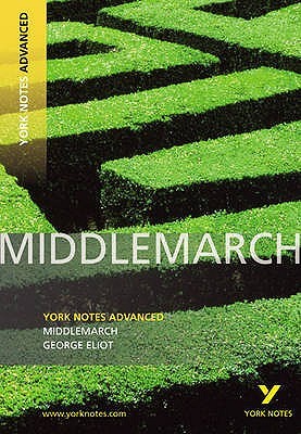"Middlemarch" (York Notes Advanced)
