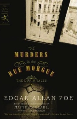 The Murders in the Rue Morgue: The Dupin Tales (C. Auguste Dupin, #1-3)