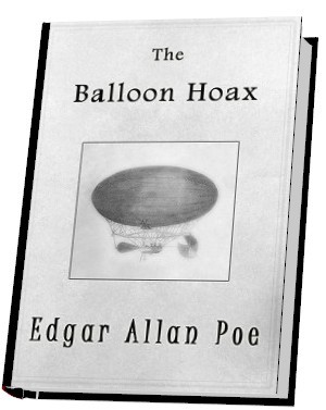 The Balloon Hoax - an Edgar Allan Poe Short Story