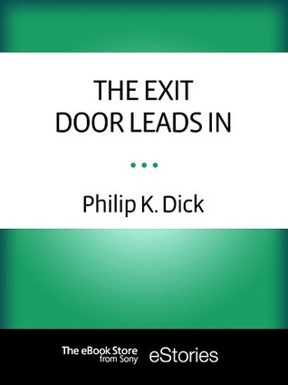 The Exit Door Leads In