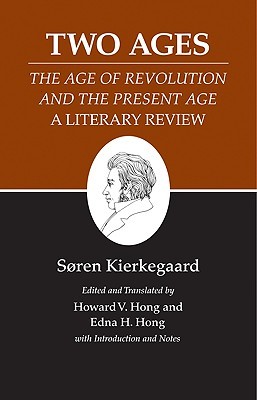 Two Ages: The Age of Revolution and the Present Age A Literary Review