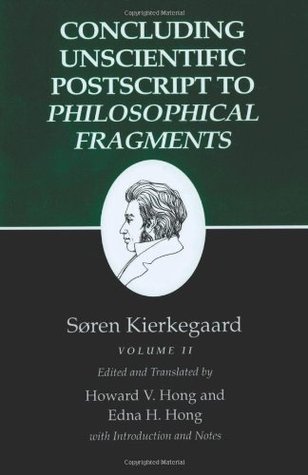 Concluding Unscientific Postscript to Philosophical Fragments, Volume 2