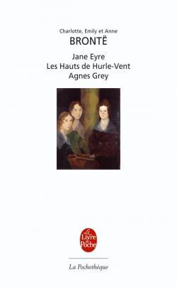 Jane Eyre / Les Hauts de Hurle-Vent / Agnes Grey