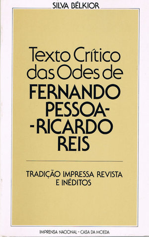 Texto Crítico das Odes de Fernando Pessoa – Ricardo Reis: Tradição Impressa Revista e Inéditos (Biblioteca de Autores Portugueses)
