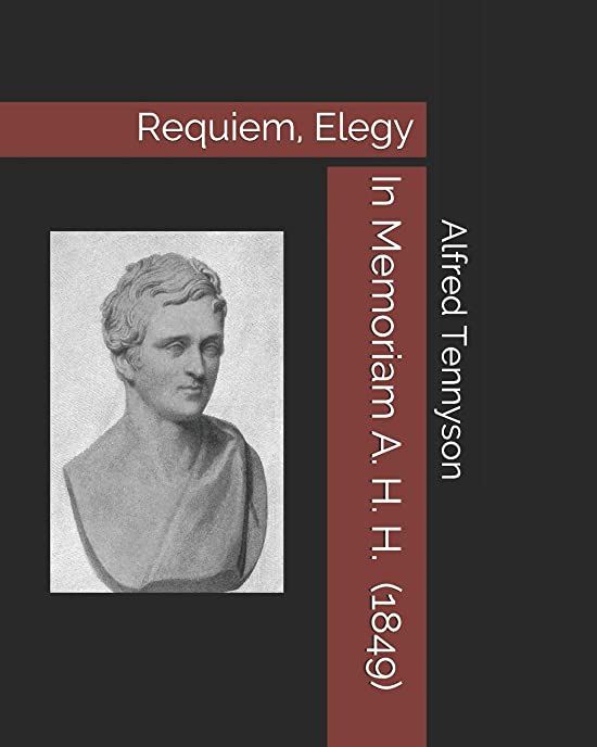 In Memoriam A. H. H. (1849): Requiem, Elegy